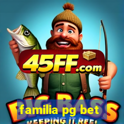 familia pg bet